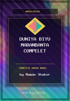 Duniya Biyu Mabanbanta Compelet Complete Hausa Novel by Maman Shakur