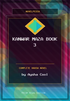 Kanwar Maza Book 3 Complete Hausa Novel by Aysha Cool
