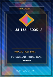 L UU LUU Book 2 Complete Hausa Novel by Safiyya Abdullahi Huguma