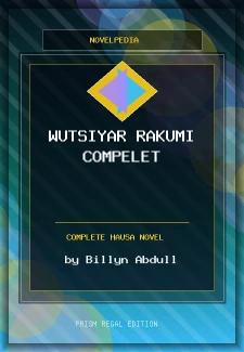 Wutsiyar Rakumi Compelet Complete Hausa Novel by Billyn Abdull