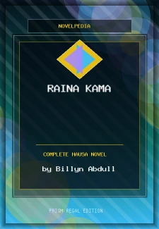 Raina Kama Complete Hausa Novel by Billyn Abdull