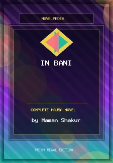 IN Bani Complete Hausa Novel by Maman Shakur