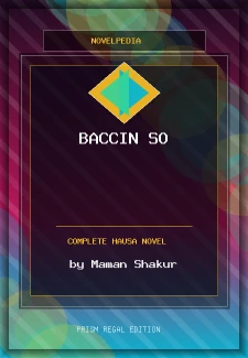 Baccin SO Complete Hausa Novel by Maman Shakur