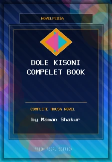 Dole Kisoni Compelet Book Complete Hausa Novel by Maman Shakur