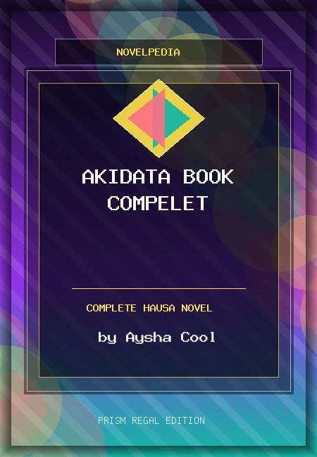 Akidata Book Compelet Complete Hausa Novel by Aysha Cool