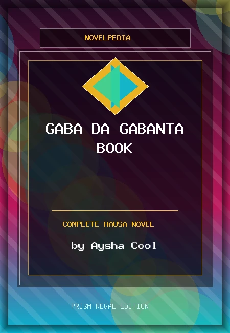 Gaba da Gabanta Book Complete Hausa Novel by Aysha Cool