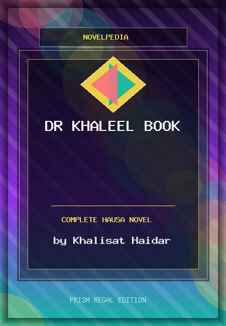 Dr Khaleel Book Complete Hausa Novel by Khalisat Haidar