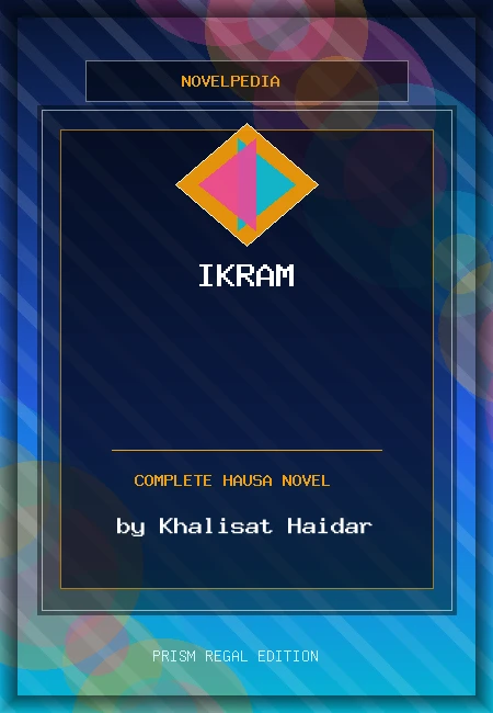 Ikram Complete Hausa Novel by Khalisat Haidar