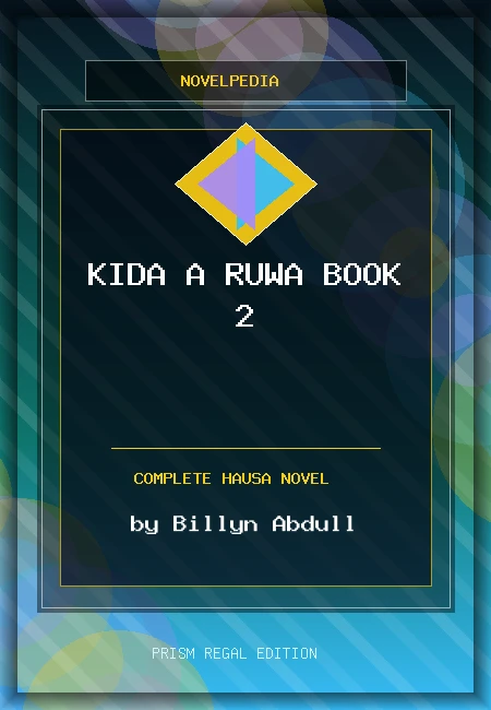 Kida a Ruwa Book 2 Complete Hausa Novel by Billyn Abdull