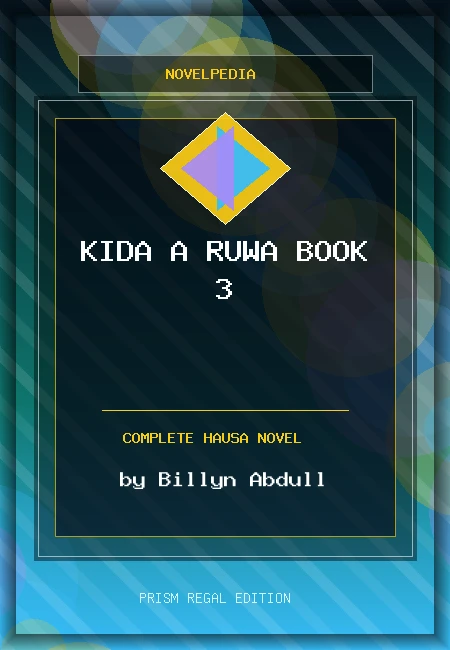 Kida a Ruwa Book 3 Complete Hausa Novel by Billyn Abdull
