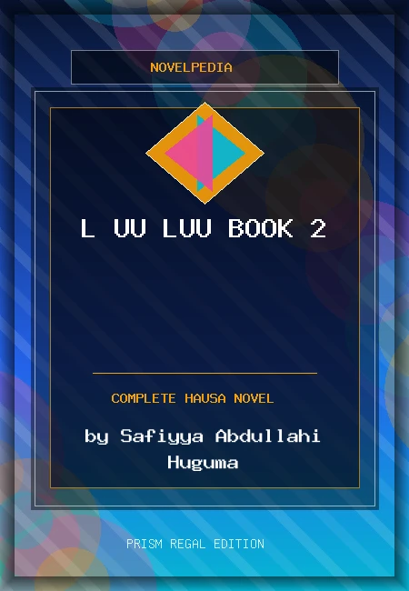 L UU LUU Book 2 Complete Hausa Novel by Safiyya Abdullahi Huguma