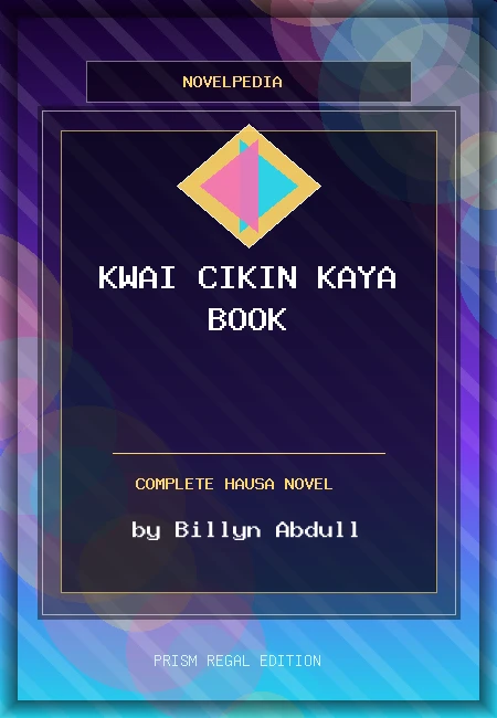 Kwai Cikin Kaya Book Complete Hausa Novel by Billyn Abdull