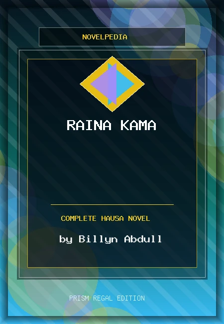 Raina Kama Complete Hausa Novel by Billyn Abdull