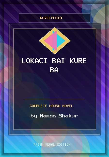 Lokaci BAI Kure BA Complete Hausa Novel by Maman Shakur