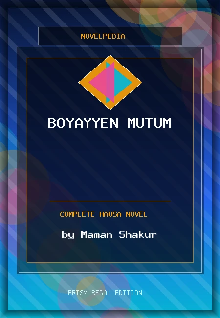 Boyayyen Mutum Complete Hausa Novel by Maman Shakur