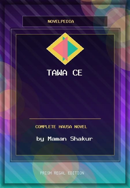 Tawa CE Complete Hausa Novel by Maman Shakur