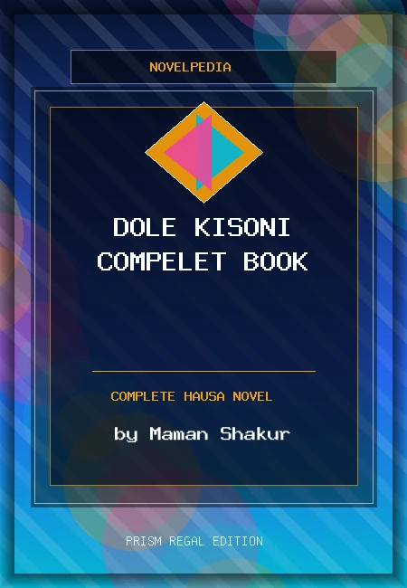 Dole Kisoni Compelet Book Complete Hausa Novel by Maman Shakur